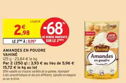 Intermarché Amandes en poudre vahiné offre