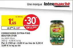 Intermarché Cornichons extra-fins bouton d'or offre