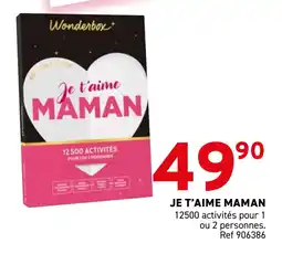 Trafic Je t'aime maman offre