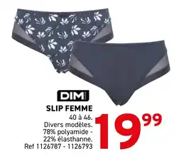 Trafic Dim slip femme offre