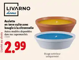 Lidl LIVARNO HOME Assiette en terre cuite avec bougie à la citronnelle offre