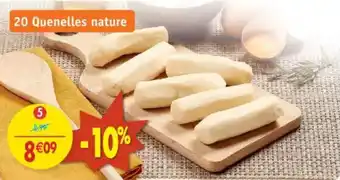 Maximo 20 Quenelles nature offre