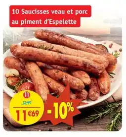 Maximo 10 Saucisses veau et porc au piment d'Espelette offre