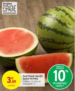 Intermarché Hyper Pasteque rayée sans pepins offre