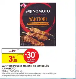 Intermarché Hyper Yakitori poulet marine x8 surgelés ajinomoto offre