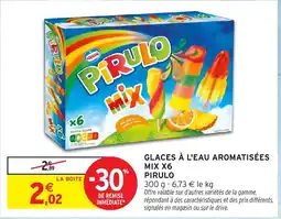 Intermarché Hyper Glaces à l'eau aromatisées mix x6 pirulo offre