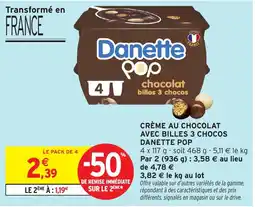 Intermarché Hyper Crème au chocolat avec billes 3 chocos danette pop offre