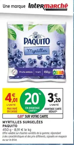 Intermarché Hyper Myrtilles surgelées paquito offre