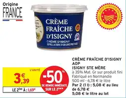 Intermarché Hyper Crème fraîche d'isigny aop isigny ste mère offre