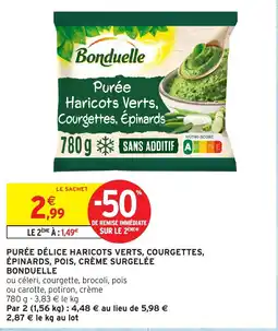 Intermarché Hyper Purée délice haricots verts courgettes épinards pois crème surgelée bonduelle offre