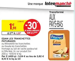 Intermarché Hyper Edam les tranchettes pâturages offre