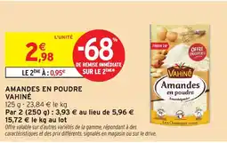 Intermarché Hyper Amandes en poudre vahiné offre
