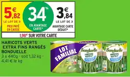Intermarché Hyper Haricots verts extra fins rangés bonduelle offre