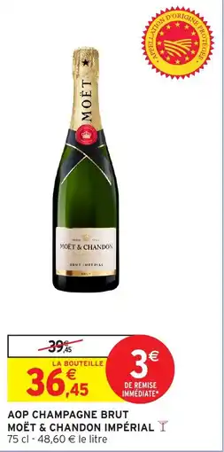 Intermarché Hyper Aop champagne brut moët & chandon impérial offre