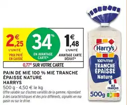 Intermarché Hyper Pain de mie 100 % mie tranche épaisse nature harrys offre