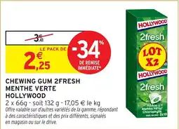 Intermarché Hyper Chewing gum 2fresh menthe verte hollywood offre