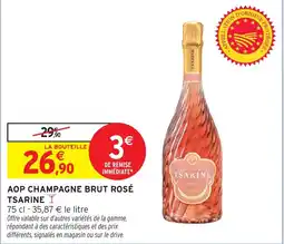 Intermarché Hyper Aop champagne brut rosé tsarine offre