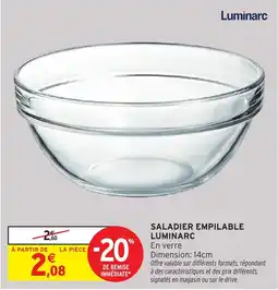 Intermarché Hyper Saladier empilable luminarc offre