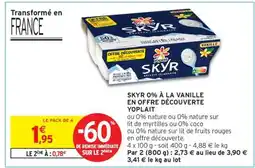 Intermarché Express SKYR 0% À LA VANILLE EN OFFRE DÉCOUVERTE YOPLAIT offre