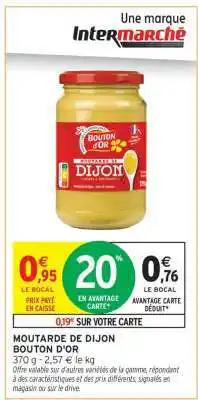 Intermarché Express Moutarde de Dijon Bouton d'Or offre