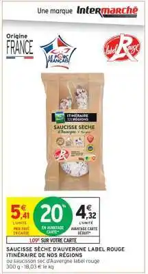 Intermarché Express SAUCISSE SÈCHE D'AUVERGNE LABEL ROUGE offre