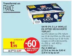 Intermarché Contact SKYR 0% À LA VANILLE EN OFFRE DÉCOUVERTE YOPLAIT offre