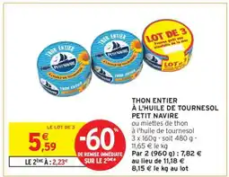 Intermarché Contact THON ENTIER À L'HUILE DE TOURNESOL PETIT NAVIRE offre