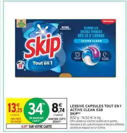 Intermarché Contact LESSIVE CAPSULES TOUT EN 1 ACTIVE CLEAN X38 SKIP offre