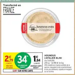 Intermarché HOUMOUS L'ATELIER BLINI ou tzatziki offre