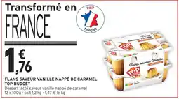 Intermarché Contact FLANS SAVEUR VANILLE NAPPÉ DE CARAMEL TOP BUDGET offre