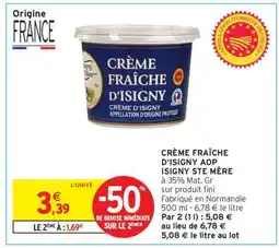 Intermarché CRÈME FRAÎCHE D'ISIGNY AOP ISIGNY STE MÈRE offre