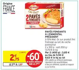 Intermarché Pavés Fondants À L'emmental Président offre
