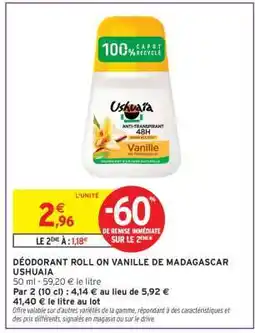 Intermarché Déodorant Roll On Vanille de Madagascar Ushuaia offre
