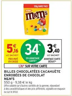 Intermarché BILLES CHOCOLATÉES CACAHUÈTE ENROBÉES DE CHOCOLAT M&M'S offre