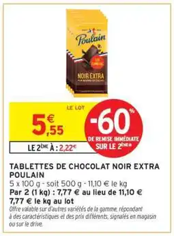 Intermarché Tablettes De Chocolat Noir Extra Poulain offre