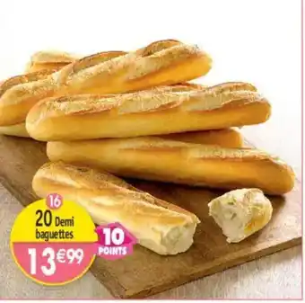 Maximo 20 Demi baguettes offre