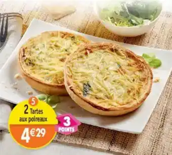 Maximo 2 Tartes aux poireaux offre