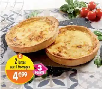 Maximo 2 Tartes aux 3 fromages offre