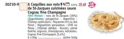 Maximo 6 Coquilles aux noix de St-Jacques cuisinées sauce Cognac fine Champagne offre