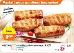 Maximo 4 Roulés jambon emmental Délifrance offre