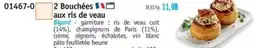 Maximo 2 Bouchées aux ris de veau offre