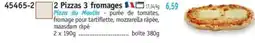 Maximo 2 Pizzas 3 fromages offre