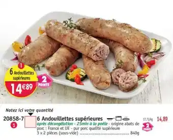 Maximo 6 Andouillettes supérieures offre