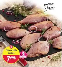 Maximo Filets de caille marinés offre