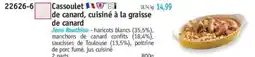 Maximo Cassoulet de canard, cuisiné à la graisse de canard offre