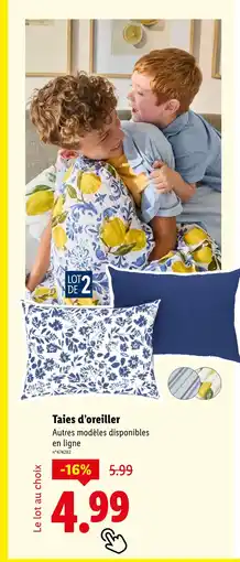 Lidl Taies d'oreiller offre