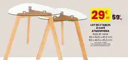 Stokomani Atmosphera Lot de 2 tables à café offre