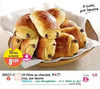 Maximo 10 Pains au chocolat, crus, pur beurre offre