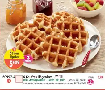 Maximo 6 Gaufres liégeoises offre
