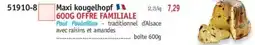 Maximo Maxi kougelhopf offre